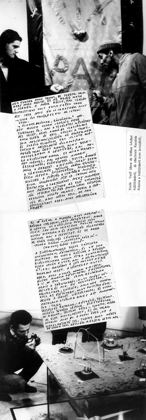 Fotók Vető János és Méhes Lóránd kiállításáról, és részletek Kecskés Kriszta a kiállításról írott leveléből.