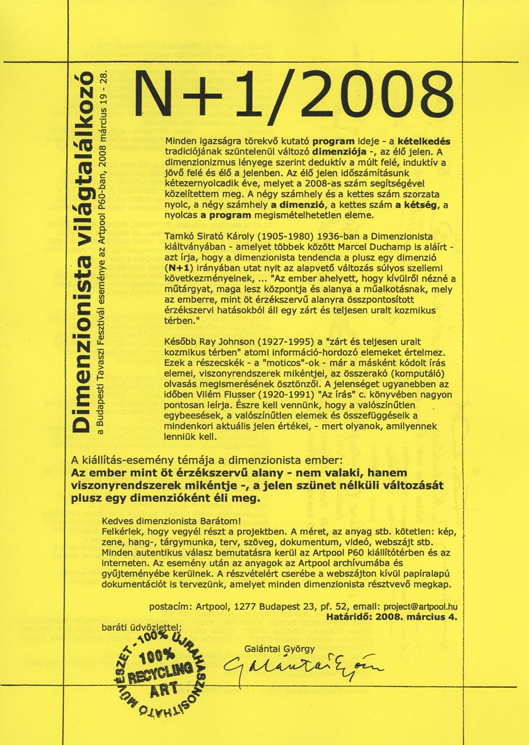 Az Artpool fehívása: N+1/2008 - Dimenzionista Világtalálkozó - esemény az Artpool P60-ban, 2008. március 19–28.