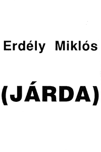 Erdély Miklós: (Járda)