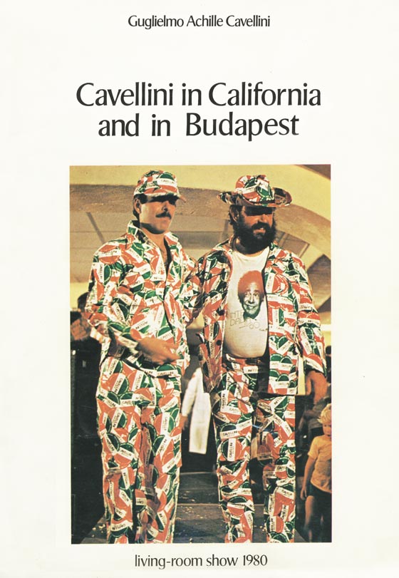 Guglielmo Achille Cavellini: Cavellini in California and in Budapest, living-room show catalogue / katalógus, 1980.