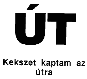 Út. Kekszet kaptam az útra.