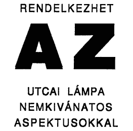 Rendelkezhet az utcai lámpa nemkívánatos aspektusokkal.