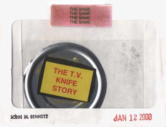 John M. BENNETT - THE T. V. KNIFE STORY